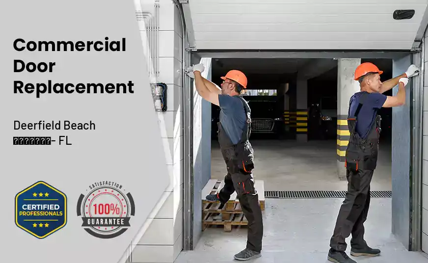 Commercial Door Replacement&nbsp; Deerfield Beach - FL 