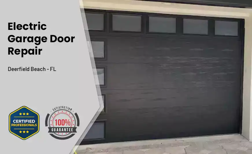 Electric Garage Door Repair Deerfield Beach - FL
