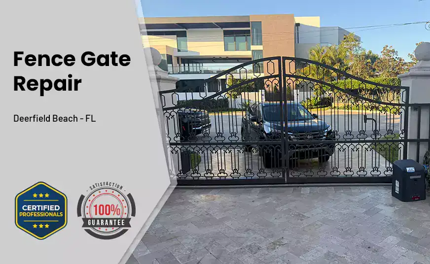 Fence Gate Repair Deerfield Beach - FL 