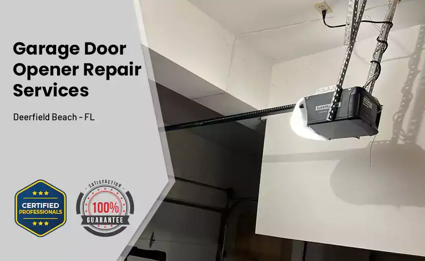 Garage Door Opener Repair Services Deerfield Beach - FL