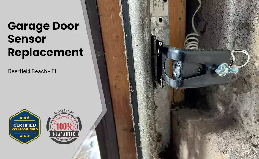 Garage Door Sensor Replacement Deerfield Beach - FL