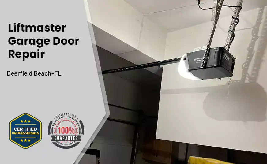 Liftmaster Garage Door Repair Deerfield Beach-FL