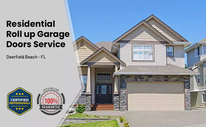 Residential Roll Up Garage Door Deerfield Beach - FL 